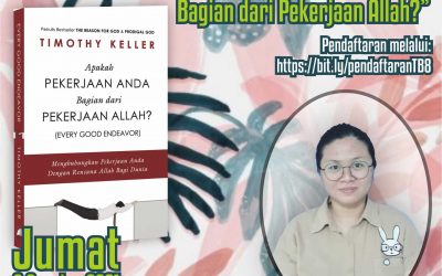 “Apakah PEKERJAAN ANDA Bagian dari PEKERJAAN ALLAH?” Telaah Buku ke-8