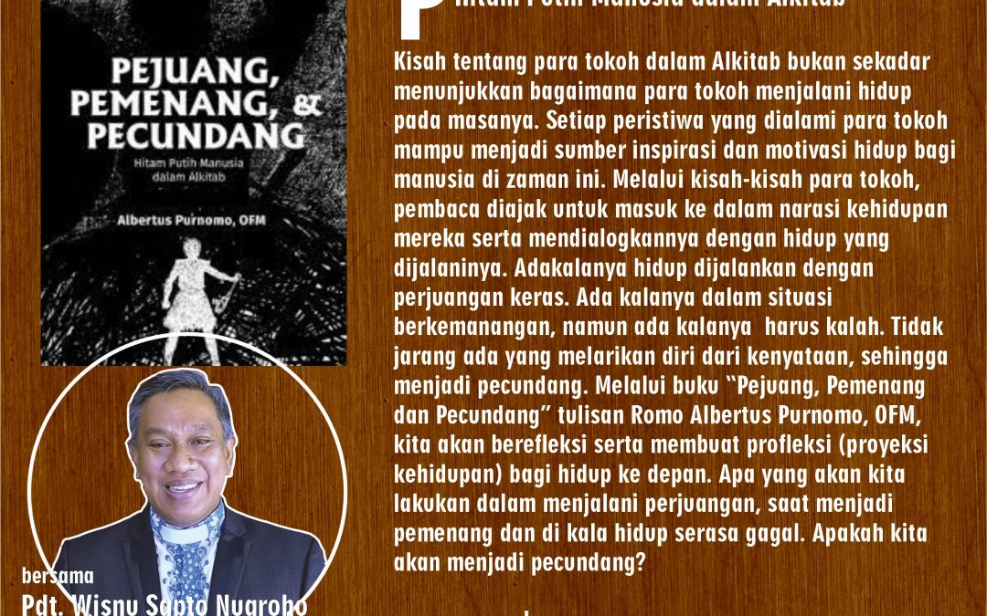 Pejuang, Pemenang, & Pecundang